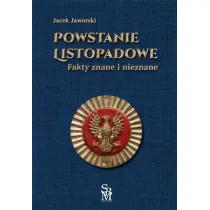 Powstanie listopadowe. Fakty znane i nieznane
