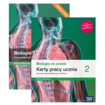 Biologia na czasie 2. Podrcznik i karty pracy ucznia. Liceum oglnoksztacce i technikum. Zakres podstawowy