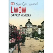 Lw�w. Okupacja niemiecka. Moje kresy