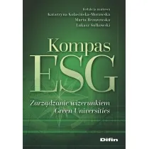 Kompas ESG. Zarz�dzanie wizerunkiem Green Universities