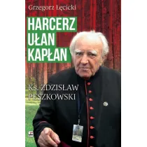 Harcerz, u�an, kap�an. Ksi�dz Zdzis�aw Peszkowski 1918-2007