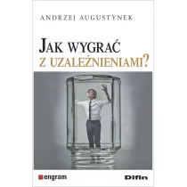 Jak wygra� z uzale�nieniami?