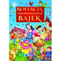 Kolekcja niezapomnianych bajek