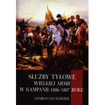 S�u�by ty�owe Wielkiej Armii w kampanii 1806-1807