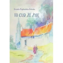 To cud, �e �yj�