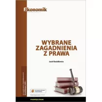 Wybrane zagadnienia z prawa podrcznik EKONOMIK