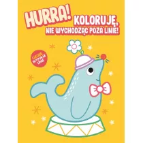 Hurra! Koloruj� nie wychodz�c poza linie. Foka