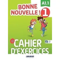Bonne Nouvelle! 1. �wiczenia A1.1