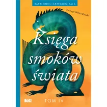 Ksi�ga smok�w �wiata. Tom 4