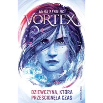 Dziewczyna, ktra przecigna czas. Vortex. Tom 2