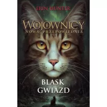 Blask gwiazd. Wojownicy. Nowa przepowiednia. Tom 4