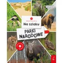 M�odzi przyrodnicy. Na szlaku. Parki narodowe