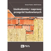 Uszkodzenia i naprawy przegr�d budowlanych w aspekcie izolacyjno�ci termicznej