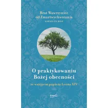 O praktykowaniu Bo�ej obecno�ci. Ze wst�pem papie�a Leona XIV