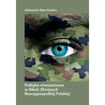 Polityka r�wno�ciowa w Si�ach Zbrojnych RP