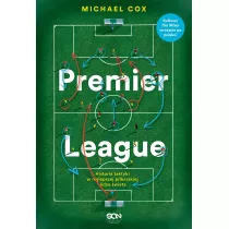 Premier League. Historia taktyki w najlepszej pikarskiej lidze wiata