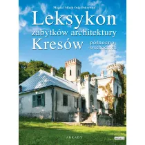 Leksykon zabytk�w architektury Kres�w p�nocno-wschodnich