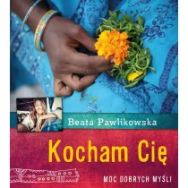 Kocham Ci�. Moc dobrych my�li