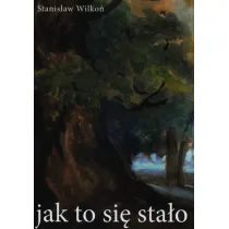 Jak to sie stalo (OT)