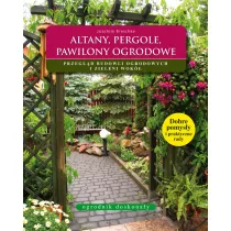 Altany, pergole, pawilony ogrodowe