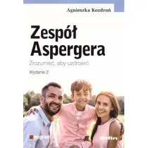Zesp� Aspergera. Zrozumie�, aby uzdrowi�