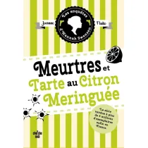 Meurtres et tarte au citron meringuee. Enquetes d`Hannah Swensen. Tome 4