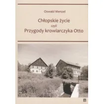 Ch�opskie �ycie czyli Przygody krowiarczyka Otto