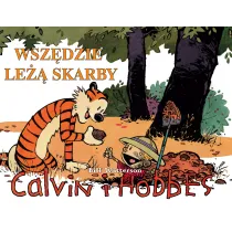 Wsz�dzie le�� skarby. Calvin i Hobbes. Tom 10