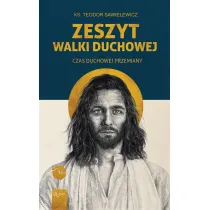 Zeszyt Walki duchowej, Czas Duchowej Przemiany