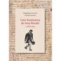 Listy Kazimierza do �ony Rozalii z 1914 roku