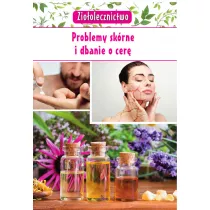 Zioolecznictwo. Problemy skrne i dbanie o cer