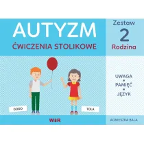 Autyzm. �wiczenia stolikowe. Zestaw 2. Rodzina