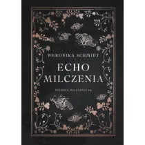 Echo milczenia. Dylogia milczenia. Tom 2