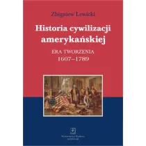 Historia cywilizacji ameryka�skiej. Era tworzenia