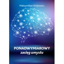 Ponadwymiarowy zasi�g umys�u