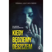 Kiedy bdziemy deszczem