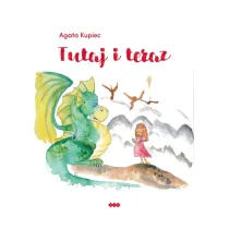 Tutaj i teraz