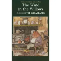 The Wind in the Willows. Wordsworth Classics wer. angielska