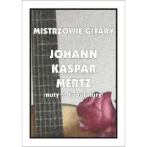 Mistrzowie gitary Johann Kaspar Mertz nuty...