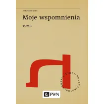 Moje Wspomnienia Tom I