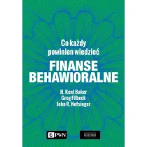Finanse behawioralne. Co ka�dy powinien wiedzie�