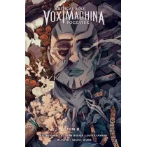 Critical Role: Vox Machina. Pocz�tek. Tom 2