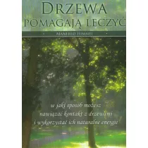 Drzewa pomagaj leczy