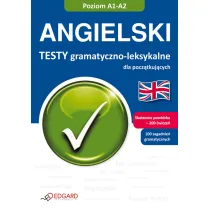 Angielski. Testy gramatyczno leksykalne dla pocz�tkuj�cych