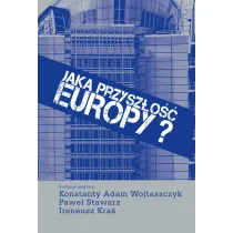 Jaka przysz�o�� Europy?