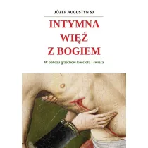 Intymna wi� z Bogiem. W obliczu grzech�w Ko�cio�a