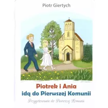 Piotrek i Ania id� do Pierwszej Komunii