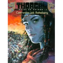 Czerwona jak Raheborg. Thorgal. Kriss de Valnor. Tom 5