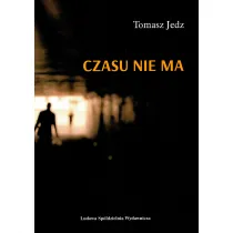 Czasu nie ma