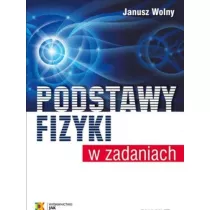 Podstawy fizyki w zadaniach